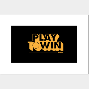 Play To Win Posters and Art